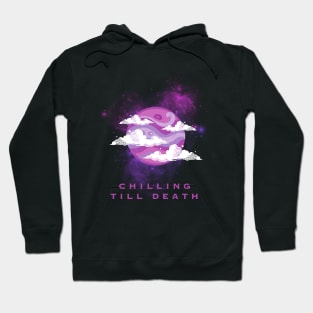 Chilling Till Death Hoodie